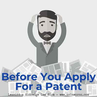 before applying for a patent, what you need to know