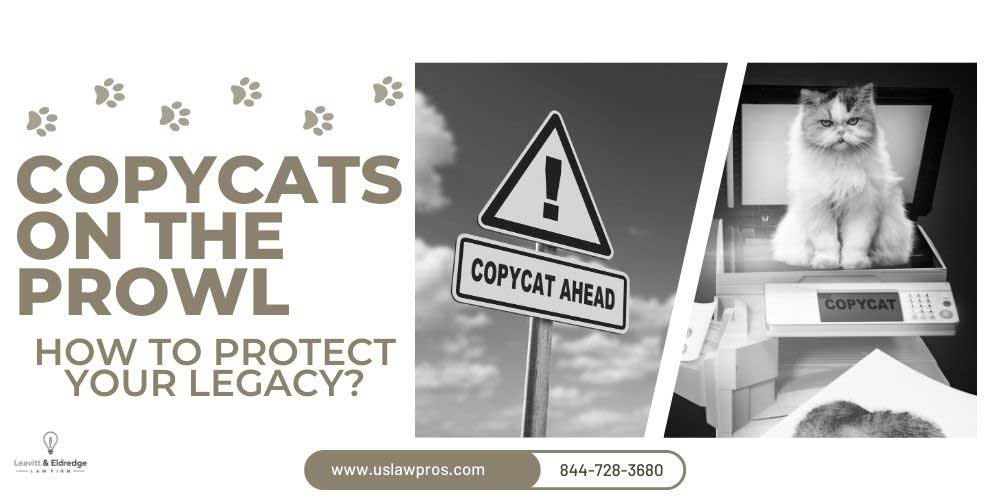 copycats on the prowl of taking your intellectual property